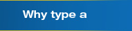 Why Type A